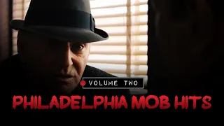 #31: Philadelphia Mob Hits: Volume II