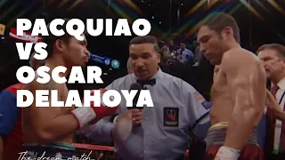 MANNY PACQUIAO VS OSCAR DELAHOYA