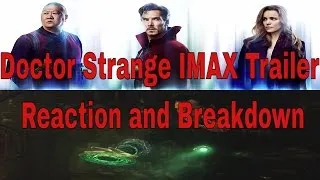 Doctor Strange IMAX Trailer Reaction and Breakdown