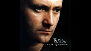 Another Day In Paradise - Phil Collins (1989) audio hq