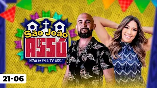 🖥️ SÃO JOÃO DE ASSÚ - AOVIVO (22-06)🔵PRISCYLA ARRAZO E WERICK MENDES