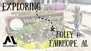 Exploring Foley & Fairhope, AL