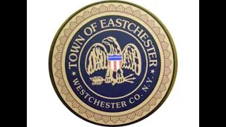 Town of Eastchester Town Board Meeting-April 13, 2021