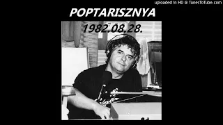 Poptarisznya (1982.08.28.)