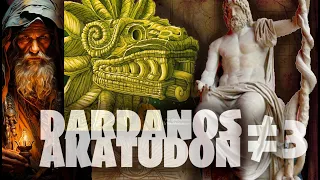 DARDANOS Y LA SERPIENTE • QUETZALKOATL •3•