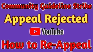 How to re-appeal for community guideline strike (2022 updated) | How to re-appeal against strike