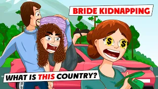 Bride Kidnapping – what is this country? l My personal story l It Happens