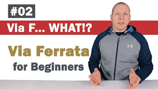 #02 - WHAT is !? | Via Ferrata tutorial for Beginners | Practical Tips