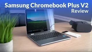 Samsung Chromebook Plus V2 Review