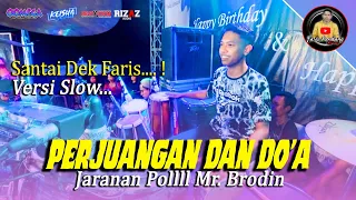 FARIS KENDANG SANTAI BANGET LAGU PERJUANGAN DAN DOA CAKK BRODIN BER ULAH LAGI ( fyp tik tok )