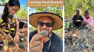 Cooking Arnhem Land Mud Mussels | Homeland Dreaming Ep. 60