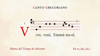 "Veni veni Emmanuel" – Hymn of the Advent Season – Gregorian Chant