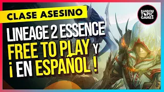 LINEAGE 2 ESSENCE 🔥 CLASE ASESINO / NUEVAS ZONAS y ARMAS 》MMORPG FREE TO PLAY en ESPAÑOL