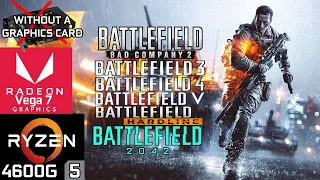 Battlefield Games on Ryzen 5 4600G Vega 7 & 16GB RAM - No GPU