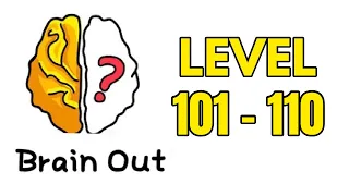Brain Out Puzzle Answers Level 101 102 103 104 105 106 107 108 109 110
