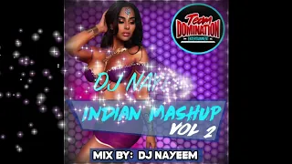 Indian Mash Up Vol 2 by Dj Nayeem