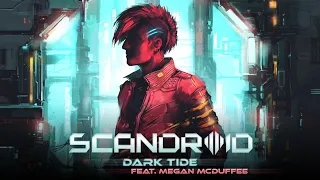 Scandroid - "Dark Tide" (feat. Megan McDuffee) [Official Lyric Video]