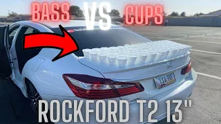 MAJOR BASS DROP | Bass Vs 100 Water Cups Trick | Rockford T2 13"