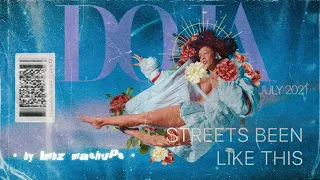 Streets Been Like This - Doja Cat² (Mixed Mashup)