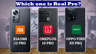 Xiaomi 12 Pro vs Oneplus 10 Pro vs Oppo Find X5 Pro