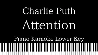 【Piano Karaoke Instrumental】Attention / Charlie Puth【Lower Key】
