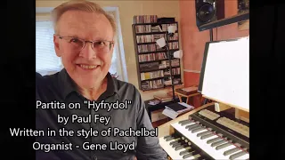 Partita on Hyfrydol - Paul Fey - Organ - Gene Lloyd