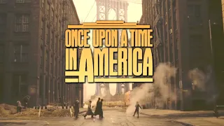 The Beauty of Once Upon A Time in America