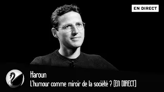 Haroun : l'humour comme miroir de la société ? [EN DIRECT]