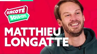 Matthieu Longatte : Surcôté ou Sous-côté ?