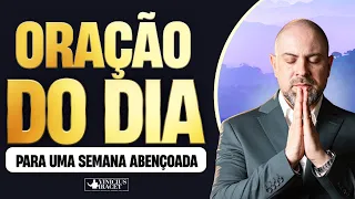 ORAÇÃO DO DIA PARA UMA SEMANA ABENÇOADA - Profeta Vinicius Iracet