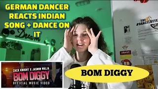 DANCER REACTION TO INDIAN SONG - BOM DIGGY - ZACK KNIGHT & JASMIN WALLIA *dance freestyle*