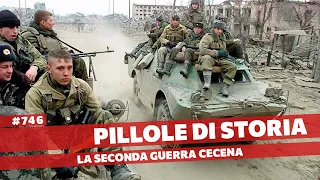 746- La Cecenia torna russa, la seconda guerra cecena [Pillole di Storia]