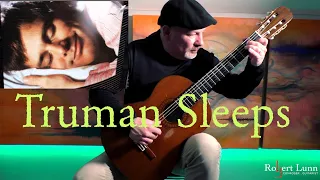 TRUMAN SLEEPS (The Truman Show) - Philip Glass - Fingerstyle Guitar
