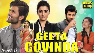 Geetha govindam Full Movie In Hindi Dubbed | Vijay Deverakonda, Rashmika Mandanna | Review & Facts