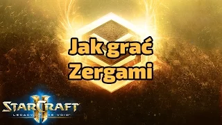 Zerg poradnik LotV #1 - Jak grać w niższych ligach