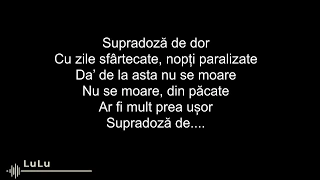 Taxi feat. Irina Rimes - Supradoza de dor ( lyrics - versuri )