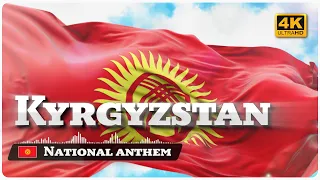 Kyrgyzstan National Anthem  /  Киргизия. Государственный гимн [4K]