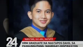 24 Oras: HRM graduate na nagtapos dahil sa pangungutang, nagbigay-inspirasyon