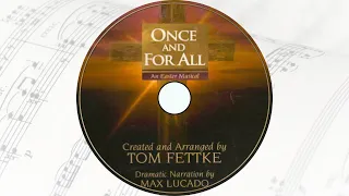 Once and for All | Choral Score with Demo | Arranged by Tom Fettke