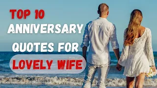 Happy anniversary quotes for wife to make her day memorable