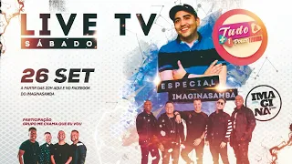 LIVE TV Tudo &+1 Pouco com grupo ImaginaSamba