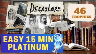 EASY 15 MINUTE PLATINUM TROPHY || DecayLore 100% Platinum Walkthrough