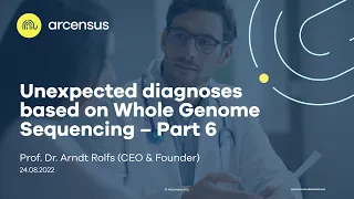 Webinar 17: Unexpected Diagnoses based on Whole Genome Sequencing - Part 6