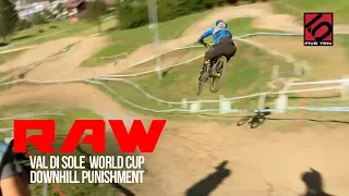 PURE DH PUNISHMENT - Vital RAW Val di Sole World Cup 1