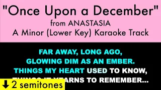 "Once Upon a December" (Lower Key) from Anastasia (A Minor) - Karaoke Track with Lyrics on Screen