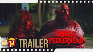 UNCLE PECKERHEAD | ДЯДЯ ДЯТЕЛ — Трейлер | 2020 | David Bluvband, Адам Р. Браун, Райан Конрат