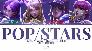 K/DA ‘POP/STARS (Feat. Madison Beer, (G)I-DLE, Jaira Burns)’ Lyrics(Color Coded Lyrics)[Han/Rom/Eng]