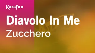 Diavolo in me - Zucchero | Karaoke Version | KaraFun