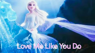 💞Elsa💞Love Me Like You Do💞AMV💞Ellie Goulding💞Anna💞Frozen💞Frozen2💞Olaf Frozen Adventure💞Olaf💞