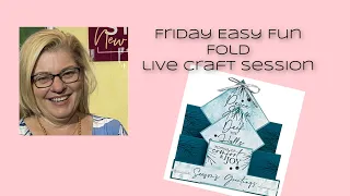 Friday Easy Fun Fold Card Live Crafting Stampin' Up! Stamping with DonnaG!